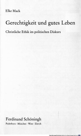 Gerechtigkeit und gutes Leben : christliche Ethik im politischen Diskurs