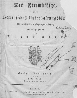 6.1809: Der Freimüthige oder Berlinisches Unterhaltungsblatt für gebildete, unbefangene Leser