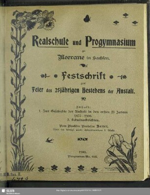 25.1899/1900: Jahresbericht der Realschule und des Progymnasiums zu Meerane i.S. : durch welchen zu den am ... stattfindenden öffentlichen Prüfungen im Namen des Lehrerkollegiums ergebenst einladet ...