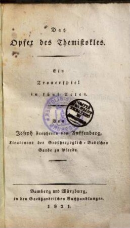 Das Opfer des Themistokles : Ein Trauerspiel in fünf Acten