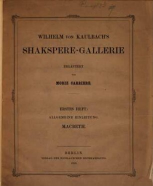 Wilhelm von Kaulbach's Shakspere-Gallerie. Heft 1, Allgemeine Einleitung, Macbeth