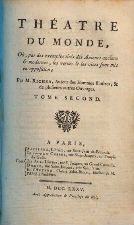Théatre Du Monde : Où, par des examples tirés des Auteurs anciens & modernes, les vertus & les vices sont mis en opposition, 2