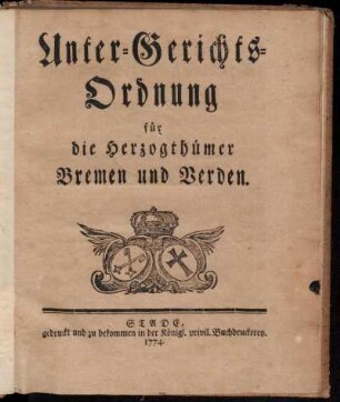 Unter-Gerichts-Ordnung für die Herzogthümer Bremen und Verden