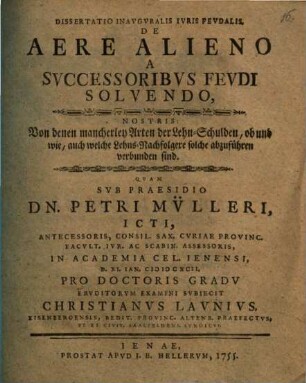 Diss. inaug. ... de aere alieno, a successoribus feudi solvendo