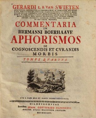 Gerardi van Swieten ... Commentaria in Hermanni Boerhaave aphorismos de cognoscendis et cvrandis morbis, 4