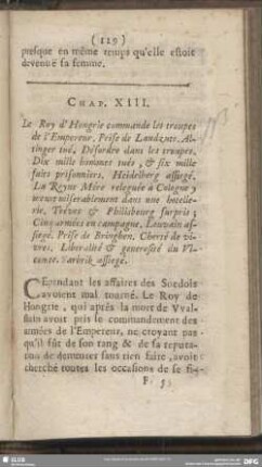 Chap. XIII. Le Roy d´ Hongrie commande les troupes de l´ Empereur. Prise de Landzuts. Altinger tué. Défordre dans les troupes …