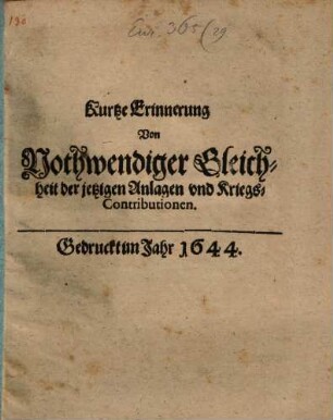 Kurtze Erinnerung von Nothwendiger Gleichheit der jetzigen Anlagen vnd Kriegs-Contributionen