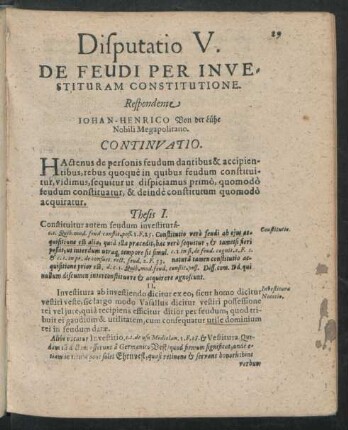 Disputatio V. De Feudi Per Investituram Constitutione. Respondente Johan-Henrico Von der Lühe Nobili Megapolitano.