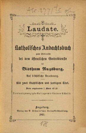 Laudate : katholisches Andachtsbuch zum Gebrauche bei dem öffentlichen Gottesdienste im Bisthum Augsburg