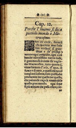 Cap. 12. Perche l' huomo si dica picciolo mondo ò Microcosmo.