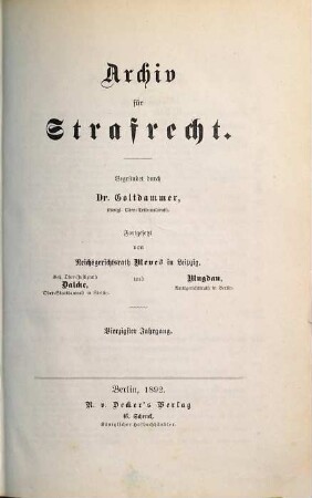 Archiv für Strafrecht. 40. 1892