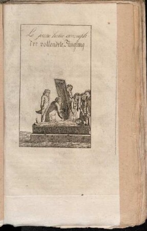 Le jeune homme accompli. = der vollendete Jüngling.