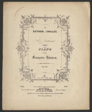 Le retour au chalet : air national : varié pour piano : op. 144