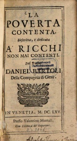 La Povertà Contenta : Descritta, e dedicata A' Ricchi Non Mai Contenti