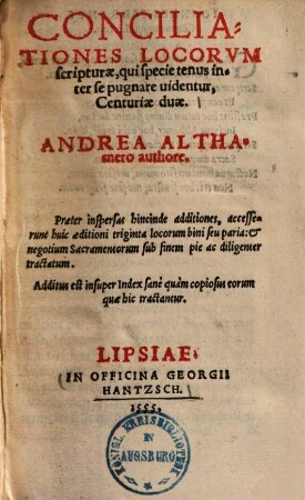 Conciliationes locorum Scripturae, qui specie tenus inter se pugnare videntur : centuriae duae