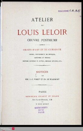 L' atelier de Louis Leloir. Oeuvre posthume - objets d'art et de Curiosité : Vente Hôtel Drouot, du 28 Mars au 3 avril