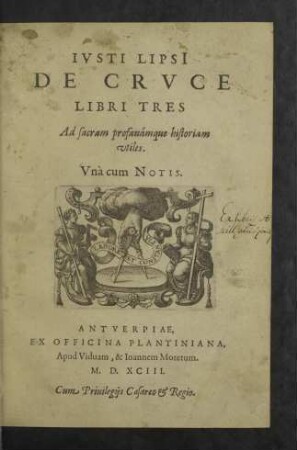 Ivsti Lipsi De crvce libri tres : Ad sacram profanámque historiam vtiles; Vnà cum Notis