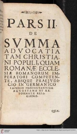 Pars II: De svmma advocatia tam christiani populi, quam romanæ ecclesiæ romanorum imperatori competente, [...]