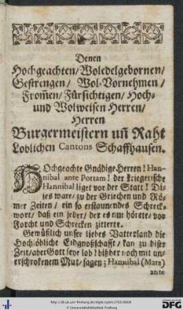 Denen Hochgeachten Wohledelgebornen ... Herren Burgermeistern und Raht Loblichen Cantons Schaffhausen.