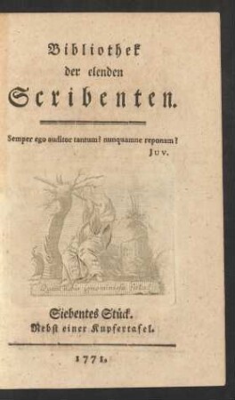 Siebentes Stück: Bibliothek der elenden Scribenten
