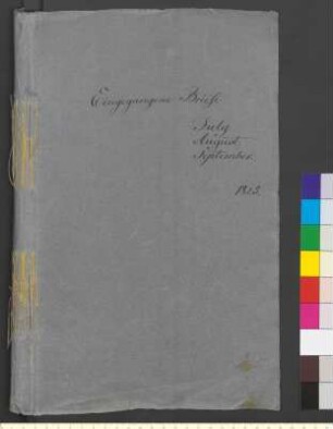Alter Umschlag "Eingegangene Briefe July August. September. 1825."
