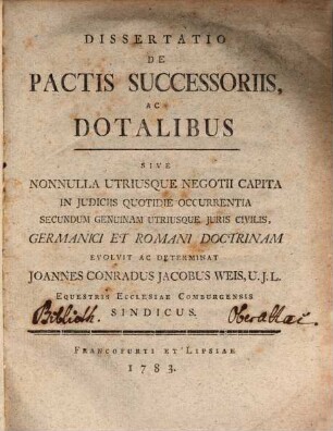 Diss. ... de pactis successoriis ac dotalibus