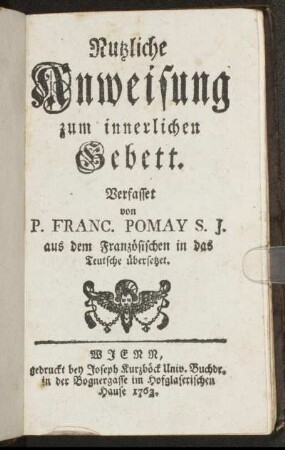 Nutzliche Anweisung zum innerlichen Gebett : aus dem Französischen in das Teutsche übersetzet