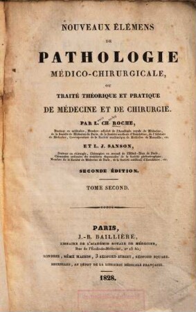 Nouveaux élémens de pathologie medico-chirurgicale ou traité theorique et pratique de médicine et de chirurgie, 2