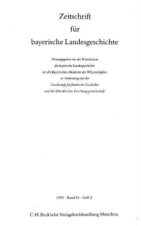 Zeitschrift für bayerische Landesgeschichte : ZBLG. 56,1/2. 1993