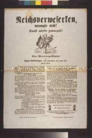 Satirisches Flugblatt: Reichsverweserken, wrangle nich! (Aujust Buddelmeyer)