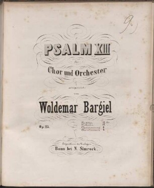 Psalm XIII : für Chor u. Orchester ; op. 25