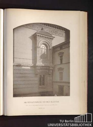 Serie I. No. 98. Die Königliche Kriegsakademie. Erker an der Neuen Wilhelmstraße. Berlin.