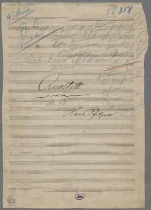 Quartets, vl (2), vla, vlc, op. 13, D-Dur, Fragments - BSB Mus.ms. 13232 : [in pencil:] Alma Maria Mahler // gewidmet // [in ink:] Quartett // [in pencil:] in D // Op 13 // [in ink:] Hans Pfitzner