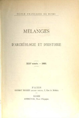 Mélanges d'archéologie et d'histoire, 13. 1893