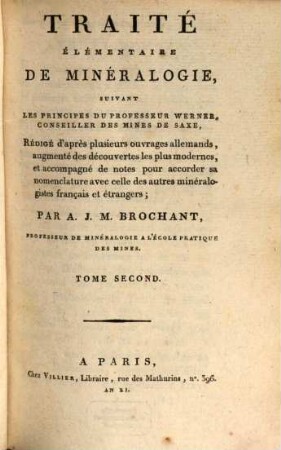 Traité elémentaire de Mineralogie : suivant les principes du professeur Werner, conseiller des mines de Saxe, 2
