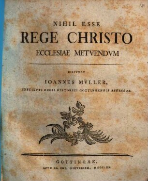 Nihil esse Rege Christo Ecclesiae metuendum : disp.