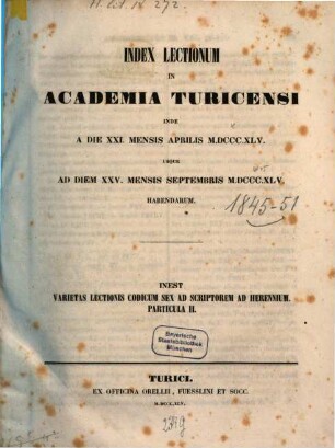 Index lectionum in Literarum Universitate Turicensi ... habendarum, 1845