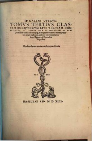 Opervm Galeni Tomvs ... Classem ..., 3. Complectens, Cvi Insvnt Qvae De Morborvm Ac Symptomatum causis ...