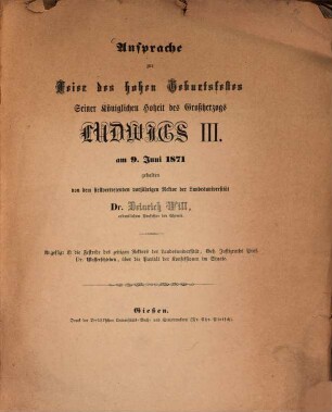 Ansprache zur Feier des hohen Geburtsfestes Seiner Königlichen Hoheit des Großherzogs Ludwigs III. am 9. Juni 1871
