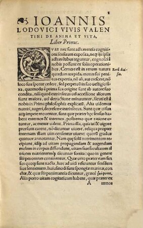 Ioannis Lodovici Vivis Valentini, De Anima Et Vita : Libri tres. Opus insigne, nunc primum in lucem editum. Rerum et uerborum in ijsdem memorabilium copiosißimus Index