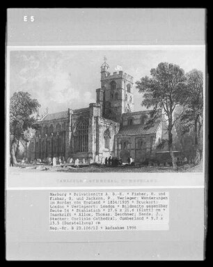 Wanderungen im Norden von England, Band 2 — Bildseite gegenüber Seite 54 — Carlisle Cathedral, Cumberland