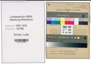 Entnazifizierung Lotte Scholz , geb. 27.01.1909 (Angestellte)