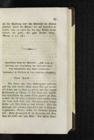 Inwiefern kann der Gedanke: "Ich trage zur Bildung und Beglückung der Menschen bei," dem Schullehrer sein Amt erleichtern? : beantwortet in Briefform an einem angehenden Schulmann