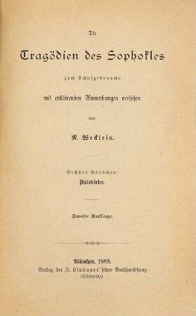 Die Tragödien des Sophokles : zum Schulgebrauche mit erklärenden Anmerkungen versehen, 6. Philoktetes