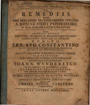Dissertatio Ivridica De Remediis Qvae Pro Servandis Recvperandisve Impensis A Bonae Fidei Possessore In Rem Alienam Factis Competvnt