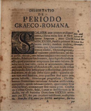 V.C. Antonii Pagi De Periodo Graeco Romana Paucis abhinc annis primum ab Auctore in Gallia magno Chronologiae commodo ingeniose concinnata