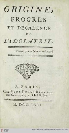 Origine, progrès et décadence de l'idolâtrie