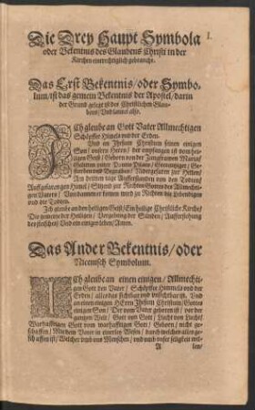 Die Drey Haupt Symbola oder Bekentnis des Glaubens Christi in der Kirchen eintrechtiglich gebraucht.