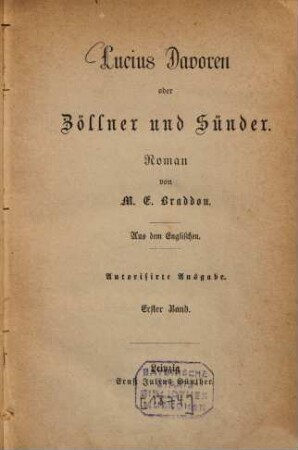 Lucius Davoren oder Zöllner und Sünder : Roman von M. E. Braddon. Aus dem Englischen. 1