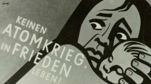 Frieden der Welt ("Keinen Atomkrieg. In Frieden leben!")